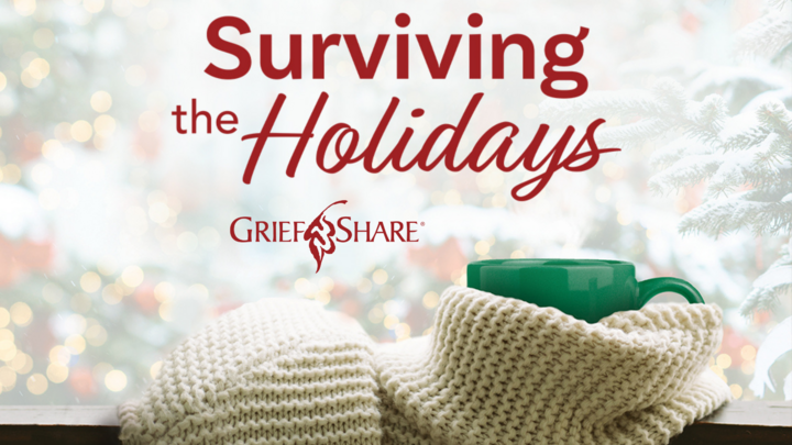 Featured image for “GriefShare: Surviving the Holidays”